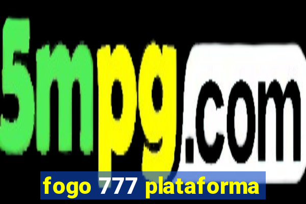 fogo 777 plataforma
